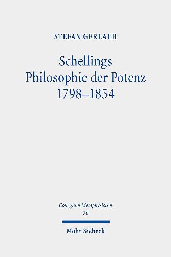 Cover image for Schellings Philosophie der Potenz 1798-1854