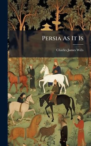 Cover image for Persia As It Is