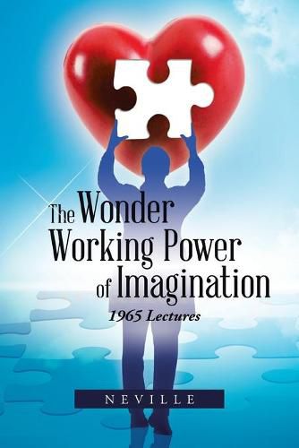Cover image for The Wonder Working Power of Imagination: 1965 Lectures
