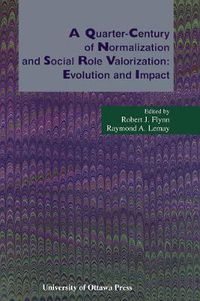 Cover image for A Quarter-Century of Normalization and Social Role Valorization: Evolution and Impact