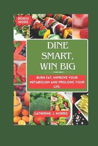 Cover image for Dine Smart, Win Big