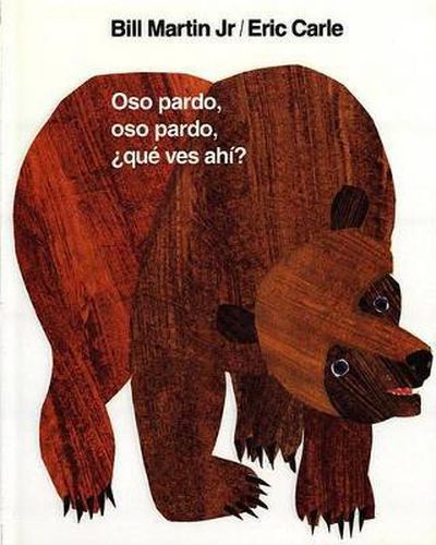 Cover image for Oso Pardo, Oso Pardo, ?Que Ves Ahi?: / Brown Bear, Brown Bear, What Do You See? (Spanish Edition)