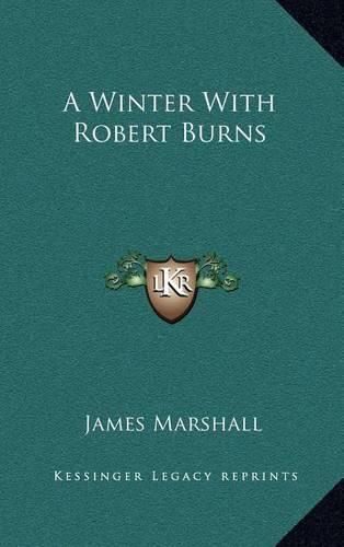 A Winter with Robert Burns