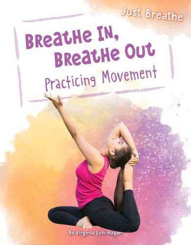 Cover image for Breathe In, Breathe Out: Practicing Movement