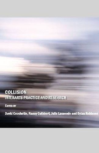 Cover image for Collision: Interarts Practice and Research