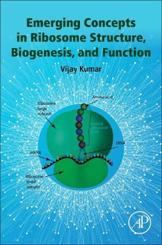 Cover image for Emerging Concepts in Ribosome Structure, Biogenesis, and Function