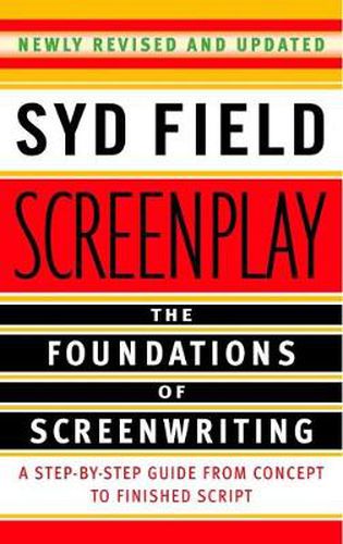 Cover image for Screenplay: The Foundations of Screenwriting