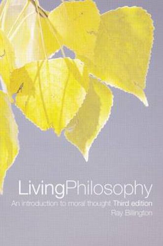 Cover image for Living Philosophy: An Introduction to Moral Thought