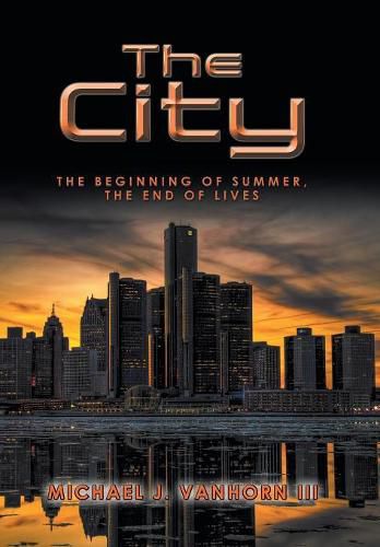 The City: The Beginning of Summer, the End of Lives