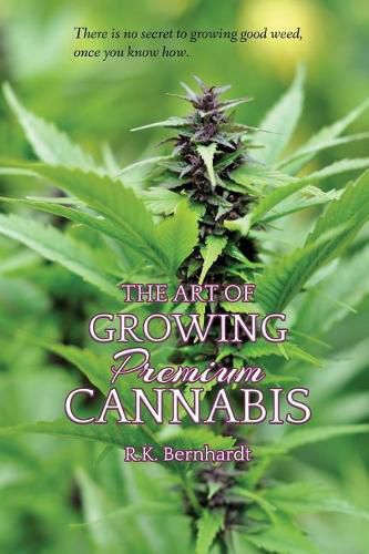 Cover image for The Art of Growing Premium Cannabis