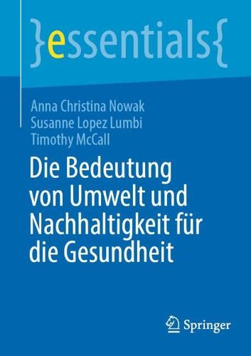 Cover image for Die Bedeutung von Umwelt und Nachhaltigkeit fuer die Gesundheit