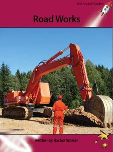 Cover image for Red Rocket Readers: Advanced Fluency 3 Non-Fiction Set A: Road Works (Reading Level 27/F&P Level R)