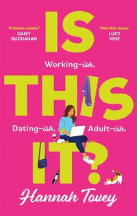 Cover image for Is This It?: 'Incredibly relatable and horribly funny' Lucy Vine