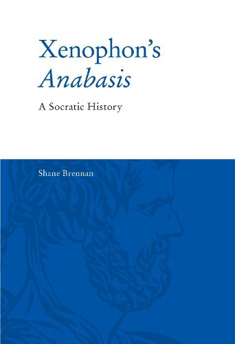 Cover image for Xenophon'S Anabasis: A Socratic History