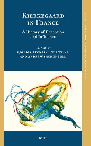 Cover image for Kierkegaard in France: A History of Reception and Influence