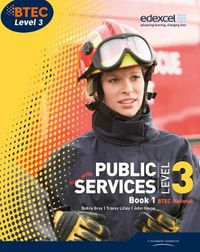 Cover image for BTEC Level 3 National Public Services Student Book 1