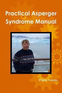 Cover image for Practical Asperger Syndrome Manual