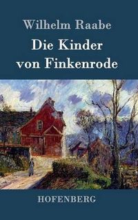 Cover image for Die Kinder von Finkenrode