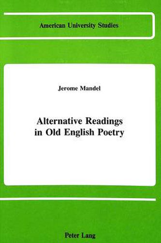 Cover image for Alternative Readings in Old English Poetry