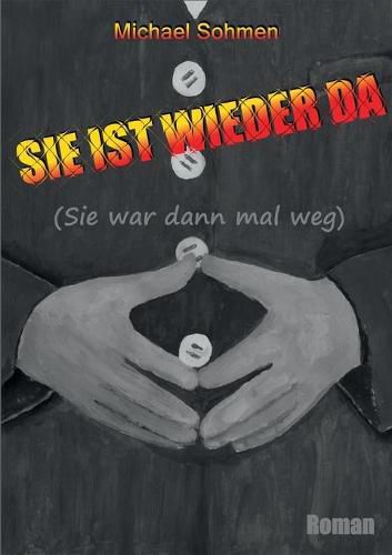 Cover image for Sie ist wieder da: (Sie war dann mal weg)