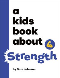 Cover image for A Kids Book About Strength