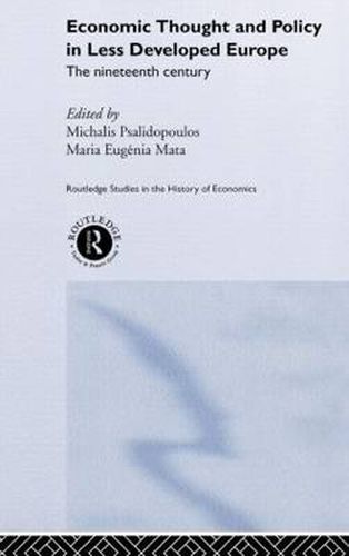 Cover image for Economic Thought and Policy in Less Developed Europe: The Nineteenth Century