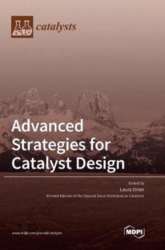 Cover image for Advanced Strategies for Catalyst Design