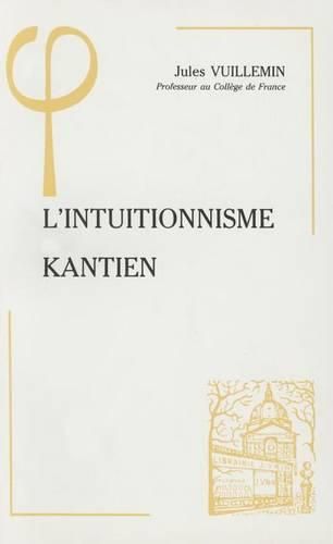 Cover image for L'Intuitionnisme Kantien