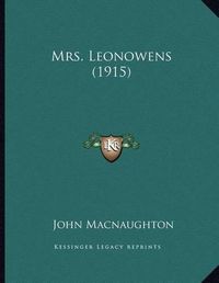 Cover image for Mrs. Leonowens (1915)