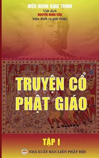 Cover image for Truy&#7879;n c&#7893; Ph&#7853;t giao - T&#7853;p 1: B&#7843;n in n&#259;m 2017