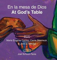 Cover image for En la mesa de Dios/At God's Table: bilingual picture book (Spanish-English)