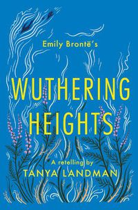 Cover image for Wuthering Heights: A Retelling