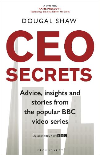 Cover image for CEO Secrets: Advice, insights and stories from the popular BBC video series