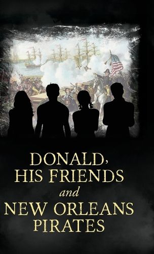 Cover image for Donald, His Friends And New Orleans Pirates