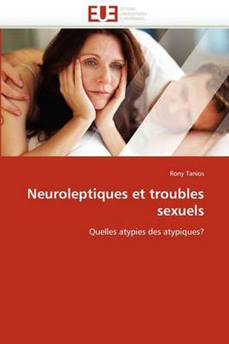 Cover image for Neuroleptiques Et Troubles Sexuels