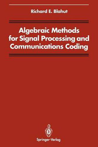 Algebraic Methods for Signal Processing and Communications Coding