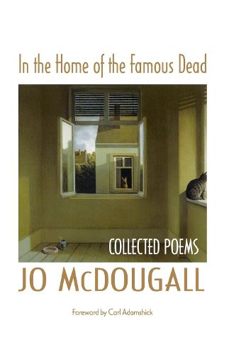 Cover image for In the Home of the Famous Dead: Collected Poems: Collected Poems