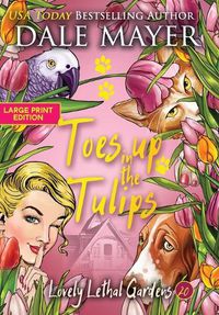 Cover image for Toes up in the Tulips