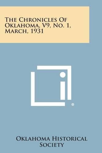 Cover image for The Chronicles of Oklahoma, V9, No. 1, March, 1931