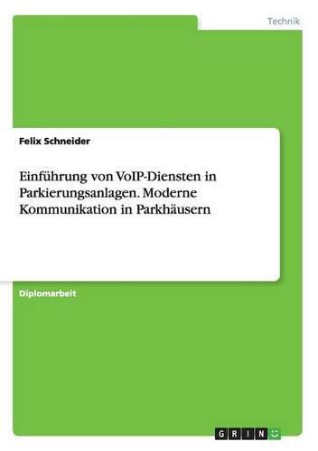 Cover image for Einfuhrung von VoIP-Diensten in Parkierungsanlagen. Moderne Kommunikation in Parkhausern