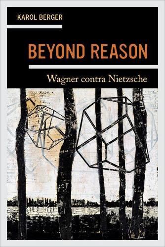 Cover image for Beyond Reason: Wagner contra Nietzsche