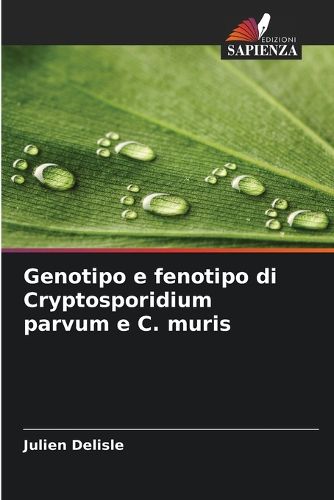Cover image for Genotipo e fenotipo di Cryptosporidium parvum e C. muris