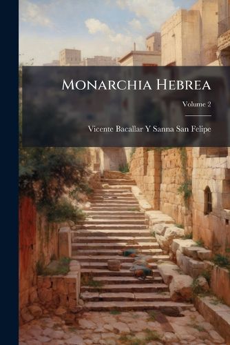 Cover image for Monarchia Hebrea, Volume 2