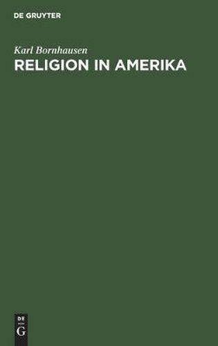 Cover image for Religion in Amerika: Beitrage Zu Ihrem Verstandnis