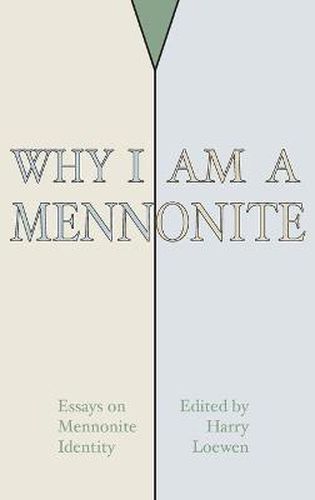 Cover image for Why I Am a Mennonite