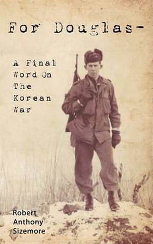 Cover image for For Douglas - A Final Word on the Korean War