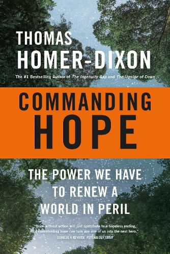 Cover image for Commanding Hope: The Power We Have to Renew a World in Peril