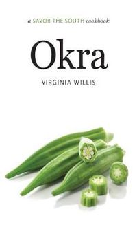 Cover image for Okra: a Savor the South (R) cookbook