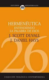 Cover image for Hermeneutica Entendiendo La Palabra de Dios