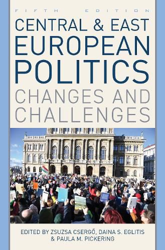 Cover image for Central and East European Politics: Changes and Challenges